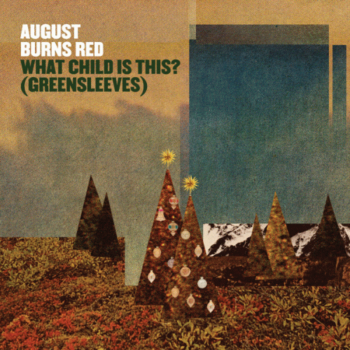 August Burns Red : What Child Is This? (Greensleeves)